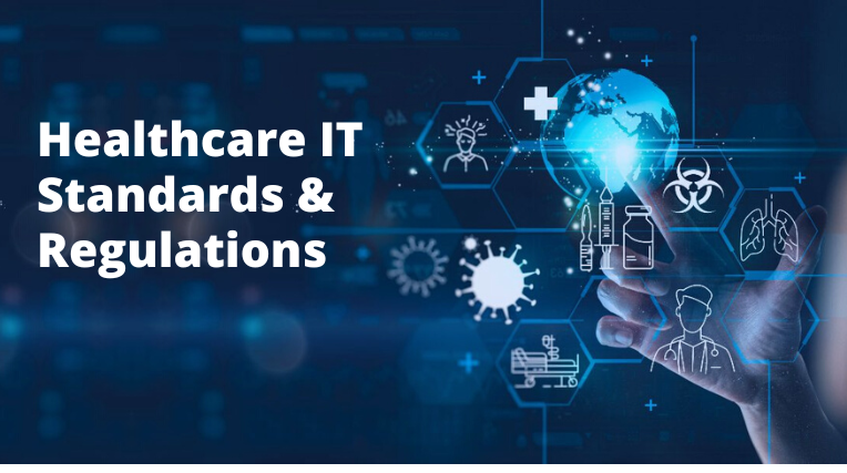 Healthcare
                                            IT standards and regulations