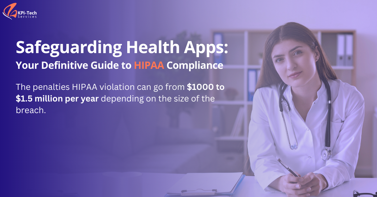 Safeguard Health Apps with HIPAA compliance